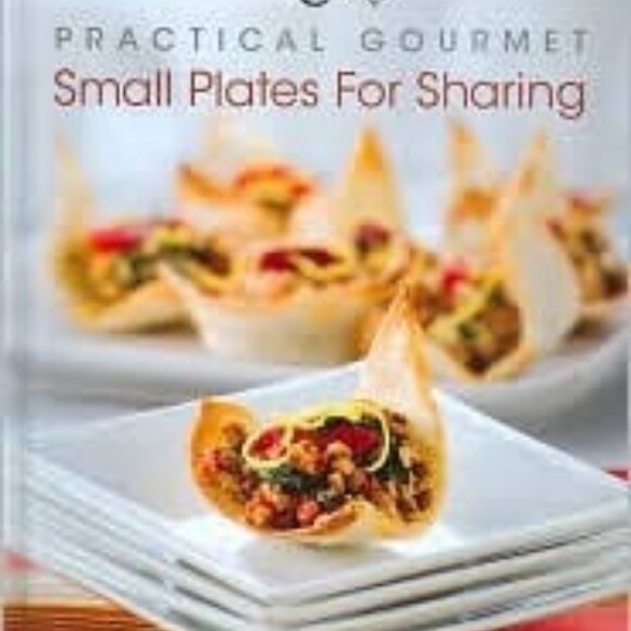 Company's Coming Practical Gourmet Small Plates for Sharing - Picture 1 of 2